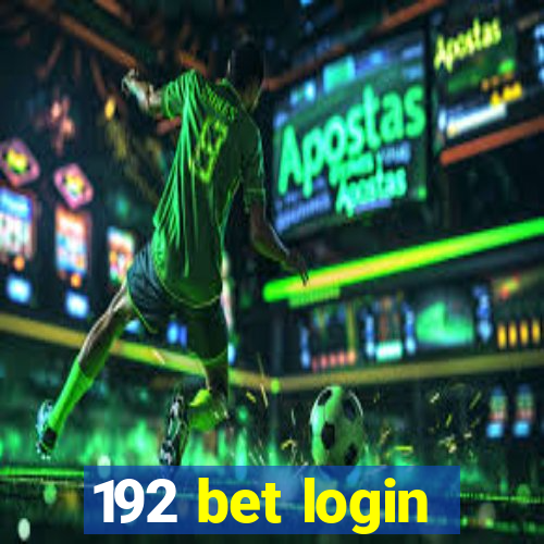 192 bet login